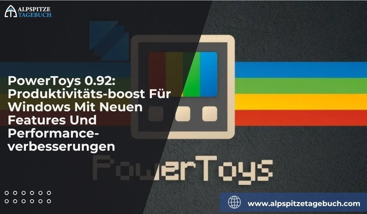 PowerToys Update: Neue Version 0.100 bringt frische Features und Stabilität