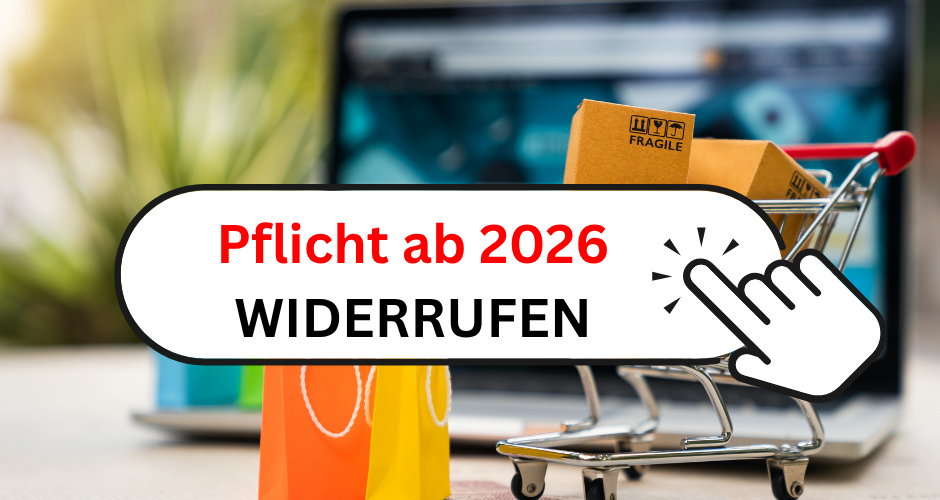 Widerrufsbutton: Neue Pflicht für Online-Verträge stärkt Verbraucherschutz